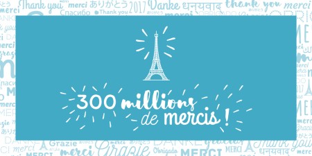 300 millions de mercis